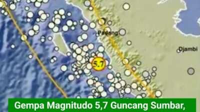 Gempa Magnitudo 5,7 Guncang Sumbar, Warga Dihimbau Tetap Tenang