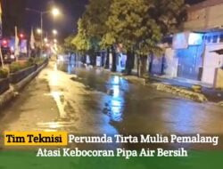 Tim Teknisi Perumda Tirta Mulia Pemalang Atasi Kebocoran Pipa Air Bersih
