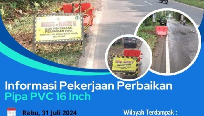 Terkini! Informasi Perbaikan Pipa PVC 16 Milik Perumda Tirta Mulia Pemalang di Bantarbolang