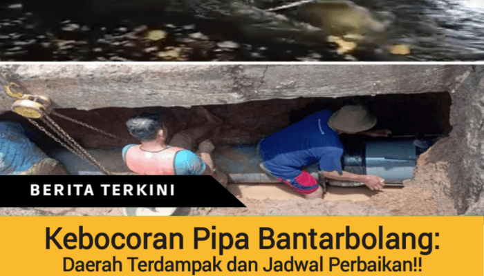 Kebocoran Pipa Bantarbolang: Daerah Terdampak dan Jadwal Perbaikan