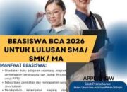 Kesempatan Emas! Beasiswa BCA 2026 Dibuka, Gratis Kuliah & Jaminan Karier!