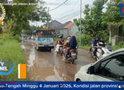 JALAN PROVINSI KALIJAMBE-JENGGUL RUSAK PARAH,PENGENDARA HARUS EKSTRA HATI-HATI